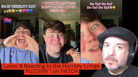 Lance B Reacting to the Horribly Cringe '' FUZZY99 '' on TIKTOK