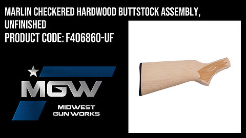 Marlin Checkered Hardwood Buttstock Assembly, Unfinished - F406860-UF