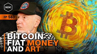 The Artist vs. The State: Bitcoin, Propaganda, and Digital Revolution w/ George Bodine (WiM563)