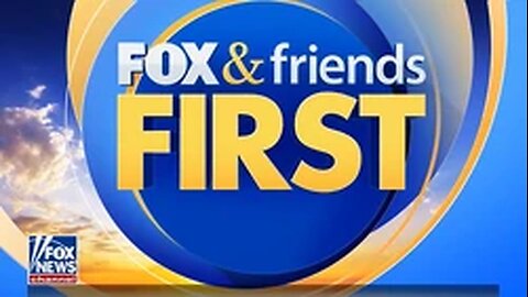 Fox & Friends First (Full Show) | 3/ 23/ 2025