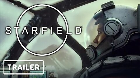 Starfield - Release Date Trailer _ E3 2021
