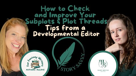 How to Check and Improve Your Subplots & Plot Threads (Tips from a Developmental Editor)