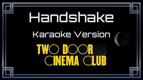 Two Door Cinema Club - Handshake (CC)