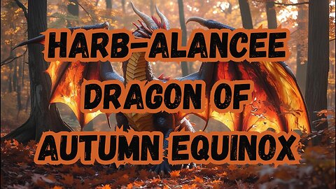 Dragon Of The Autumn Equinox Harb-alancee