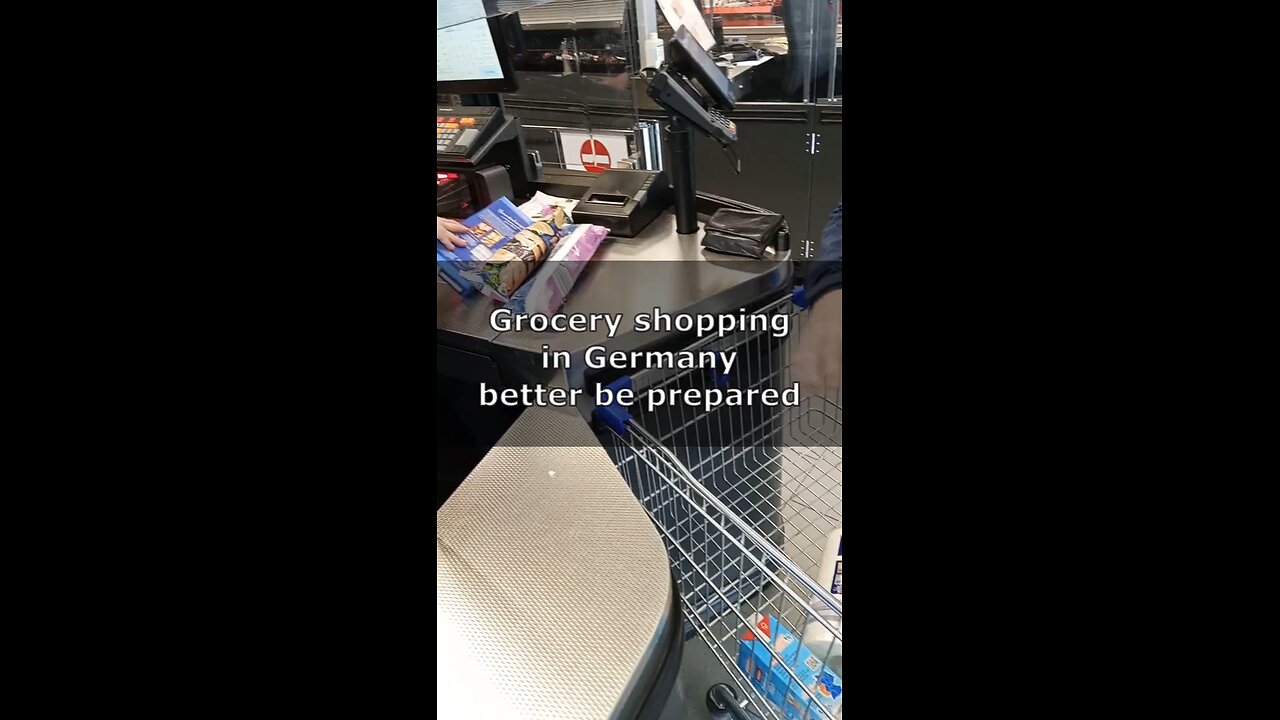 Grocery shopping in Germany, better be prepared.