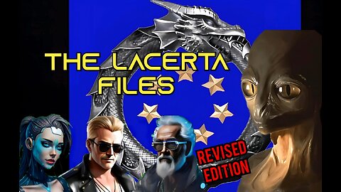 🌟 The Lacerta Files - Revised Edition (2025)
