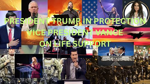 Trump in Protective Custody | Vance Hospitalized | God Warns Watch & Pray
