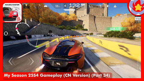 My Season 25S4 Gameplay (CN Version) (Part 34) | Racing Master
