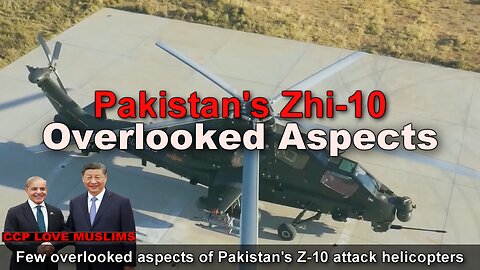 Pakistan's Z-10 Attack Helicopter: Overlooked Aspects