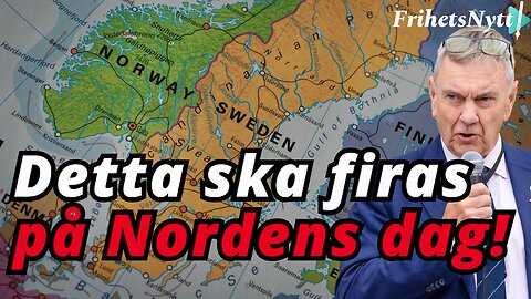 Nordens dag kapad av EU och storföretag – dags att ta tillbaka vår identitet! - Roger Richthoff