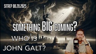 MONKEY WERX SITREP- SOMETHING BIG IS COMING. HELLO! WHO IS JOHN GALT?