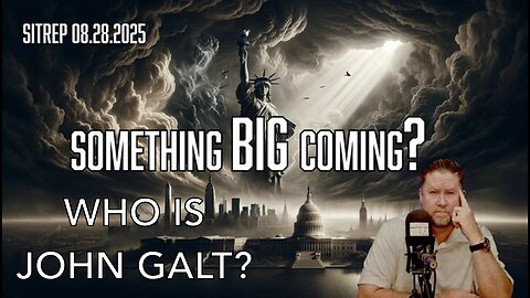 MONKEY WERX SITREP- SOMETHING BIG IS COMING. HELLO! WHO IS JOHN GALT?