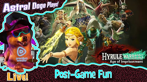 Hyrule Warriors: Age of Imprisonment ~LIVE!~ Post-Game Fun