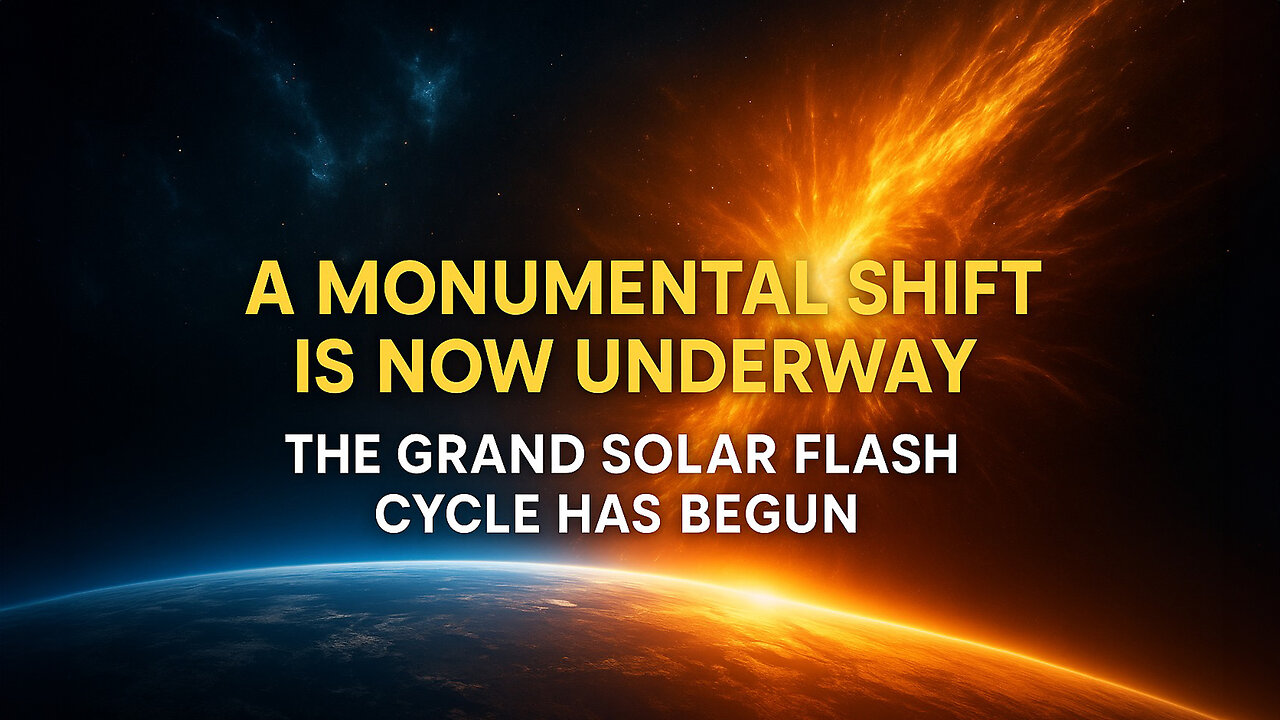THE GRAND SOLAR FLASH HAS BEGUN 🕉 A MONUMENTAL PLANETARY SHIFT IS UNDERWAY! PLEIADIAN LIGHT FORCES