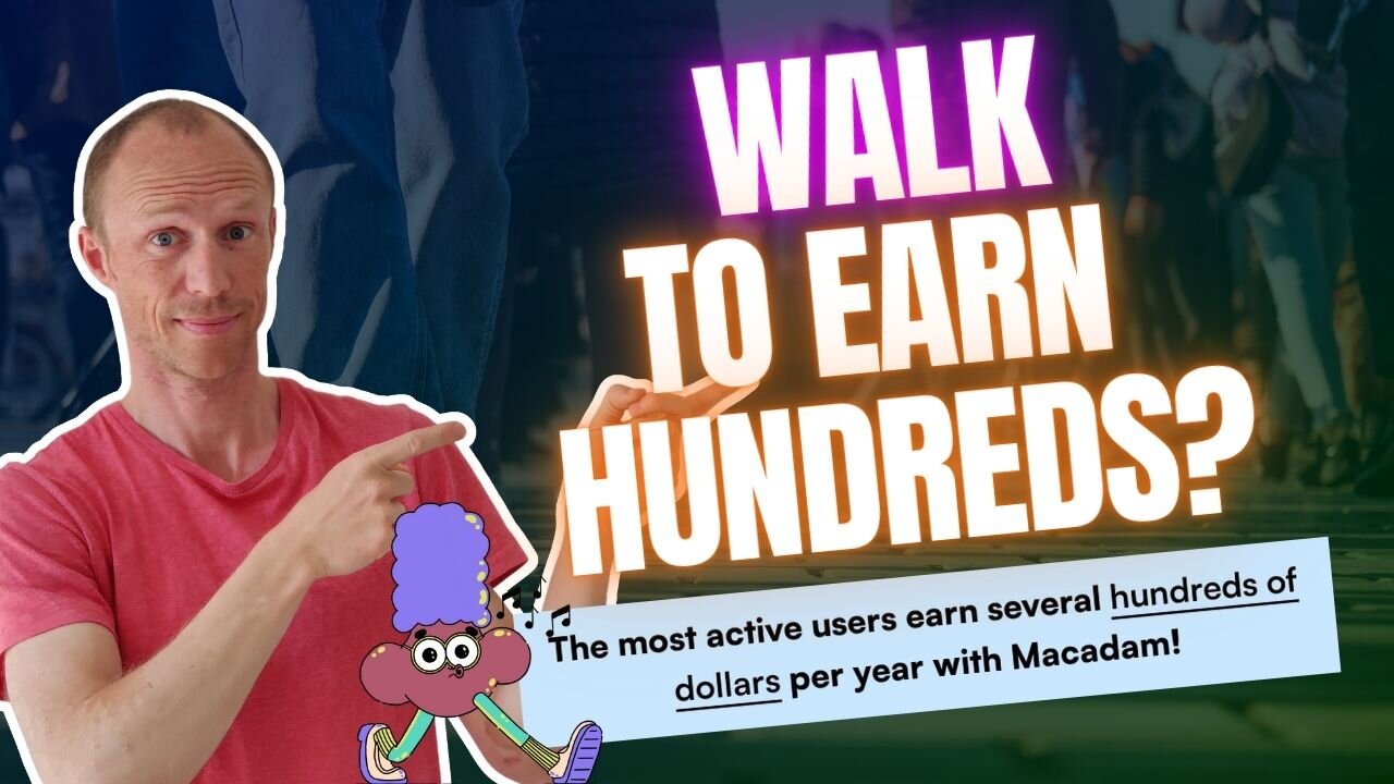 Macadam App 2025: Walk to Earn Hundreds? (The Real Numbers)
