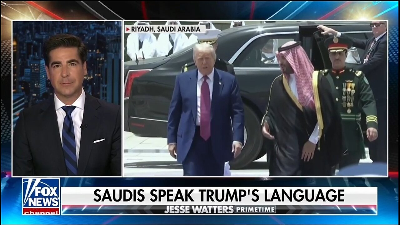 Watters: Saudis Rolled Out The Carpet For Trump