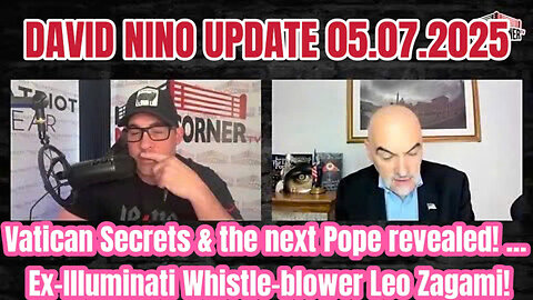 DAVID NINO:Vatican Secrets & the next Pope revealed! ... Ex-Illuminati Whistle-blower Leo Zagami!