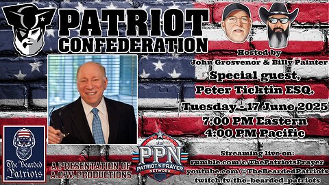 Patriot Confederation - Peter Ticktin, ESQ. Interview (June 17, 2025)