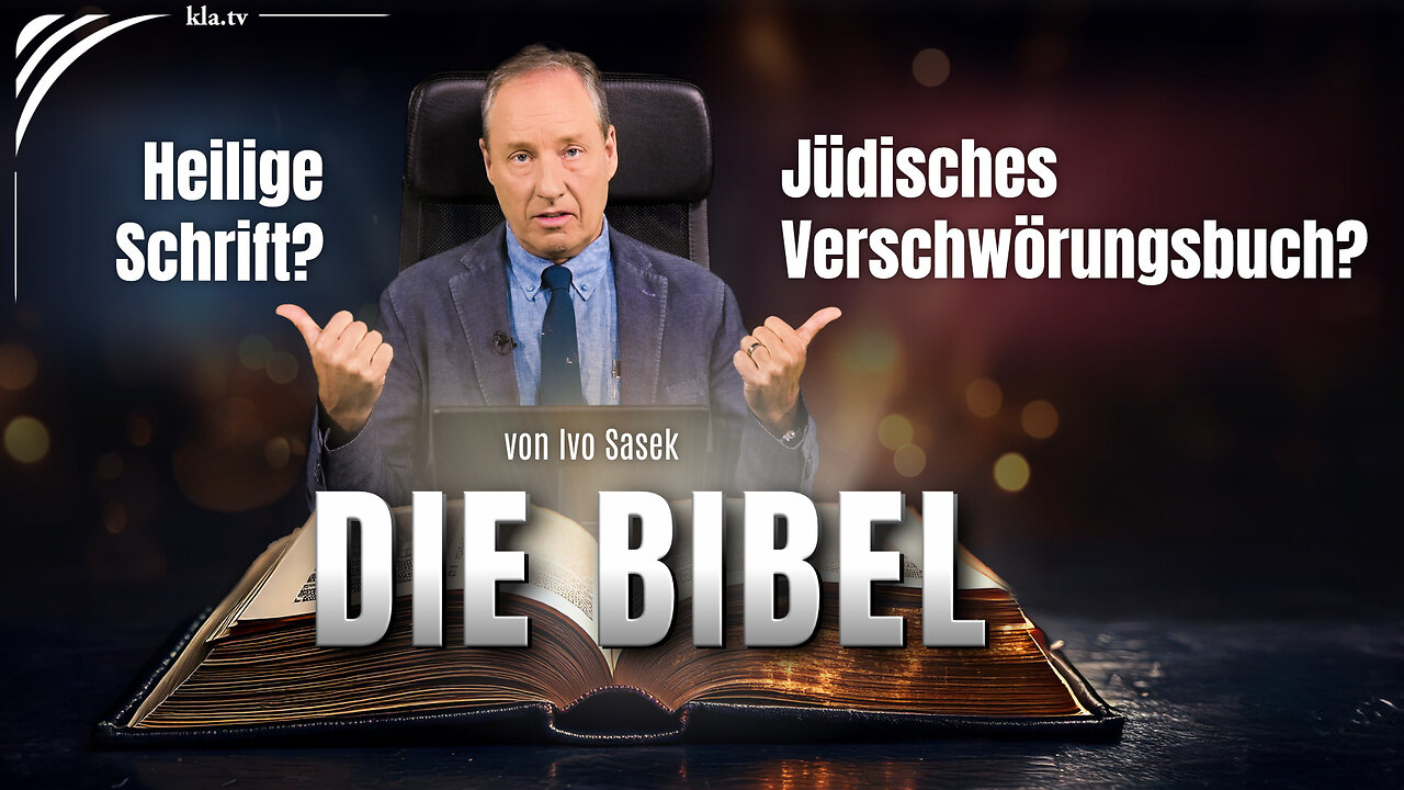 Die Bibel – Heilige Schrift oder jüdisches Verschwörungsbuch?