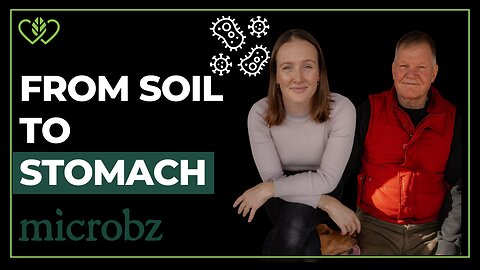 From Soil to Stomach: The Missing Link in Human, Animal & Planetary Health | Microbes That Heal