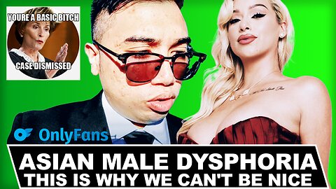 THE MODERN WOMAN IS TRASH - ASIAN MASCULINITY DYSPHORIA