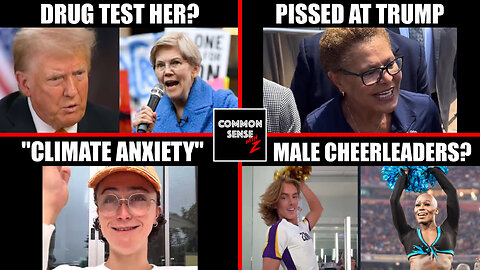 Trump Slams Warren, Karen Bass Rages, Harris' Stepdaughter's Anxiety, NFL Male Cheerleader Backlash