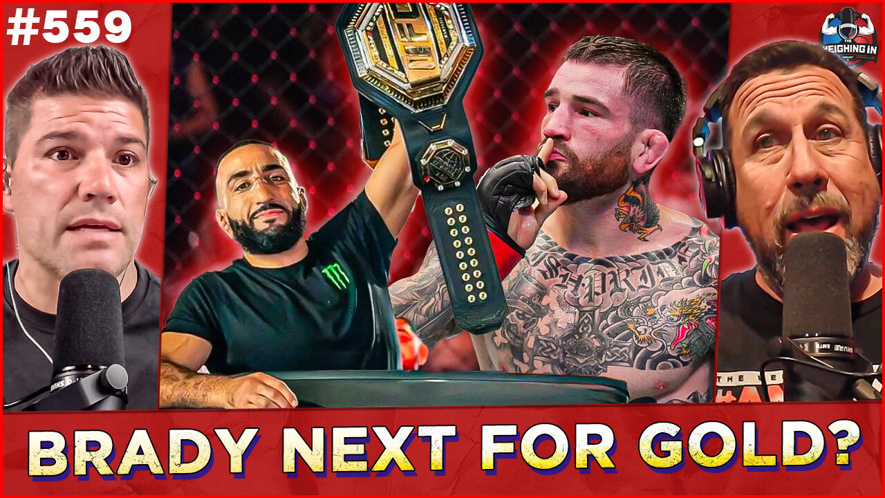 Brady vs Belal? | Moreno vs Erceg Preview | WEIGHING IN #559