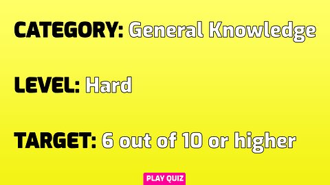 HARD General Knowledge Quiz