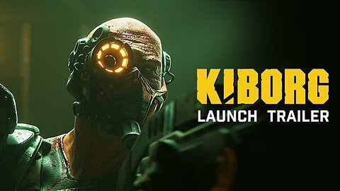 Kiborg - Official Launch Trailer