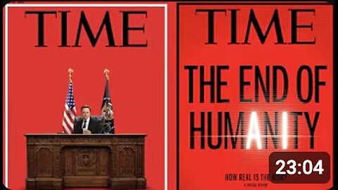 "Elon Musk's Time Magazine Cover as President Revealing the End of Humanity!"