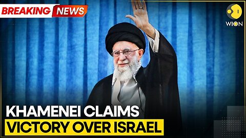 BREAKING | Iran's Khamenei Claims Victory Over Israel, Slams US | WION