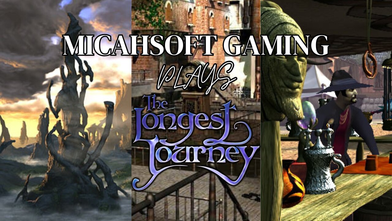 Playing The Longest Journey, Come Travel Through Dimensions With Me!