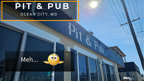 Pit and Pub Ocean City MD BBQ Review: Smoked Brisket? & More!