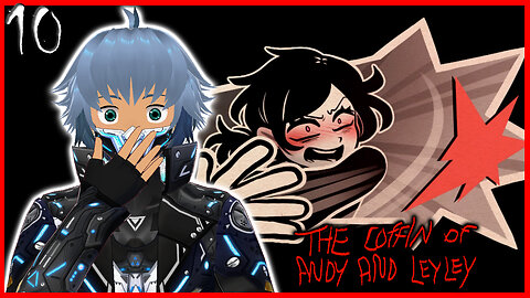 Ashley Snaps | The Coffin of Andy and Leyley (Ep 10)