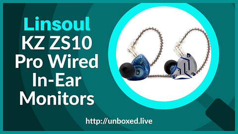 Linsoul KZ ZS10 Pro Wired In-Ear Monitors - PLUGHITZ Live Unboxed