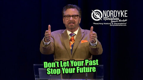 "Don't Let Your Past Stop Your Future" - Spencer Nordyke
