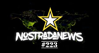 NostradaNews #223 Quelques évènements dans le monde que vous avez peut être raté