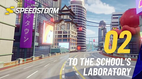 To the School's Laboratory - Disney Speedstorm - Big Hero 6 - Microbot Mayhem - Part 1 (Chapter 2)
