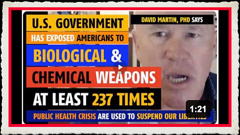 U.S. government has used biological chemical weapons on Americans 237 times, David Martin, PhD