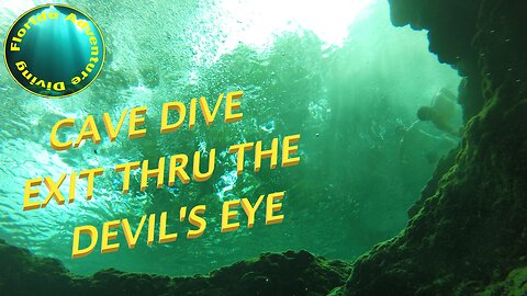 Cave Dive Exit through the Devil's Eye