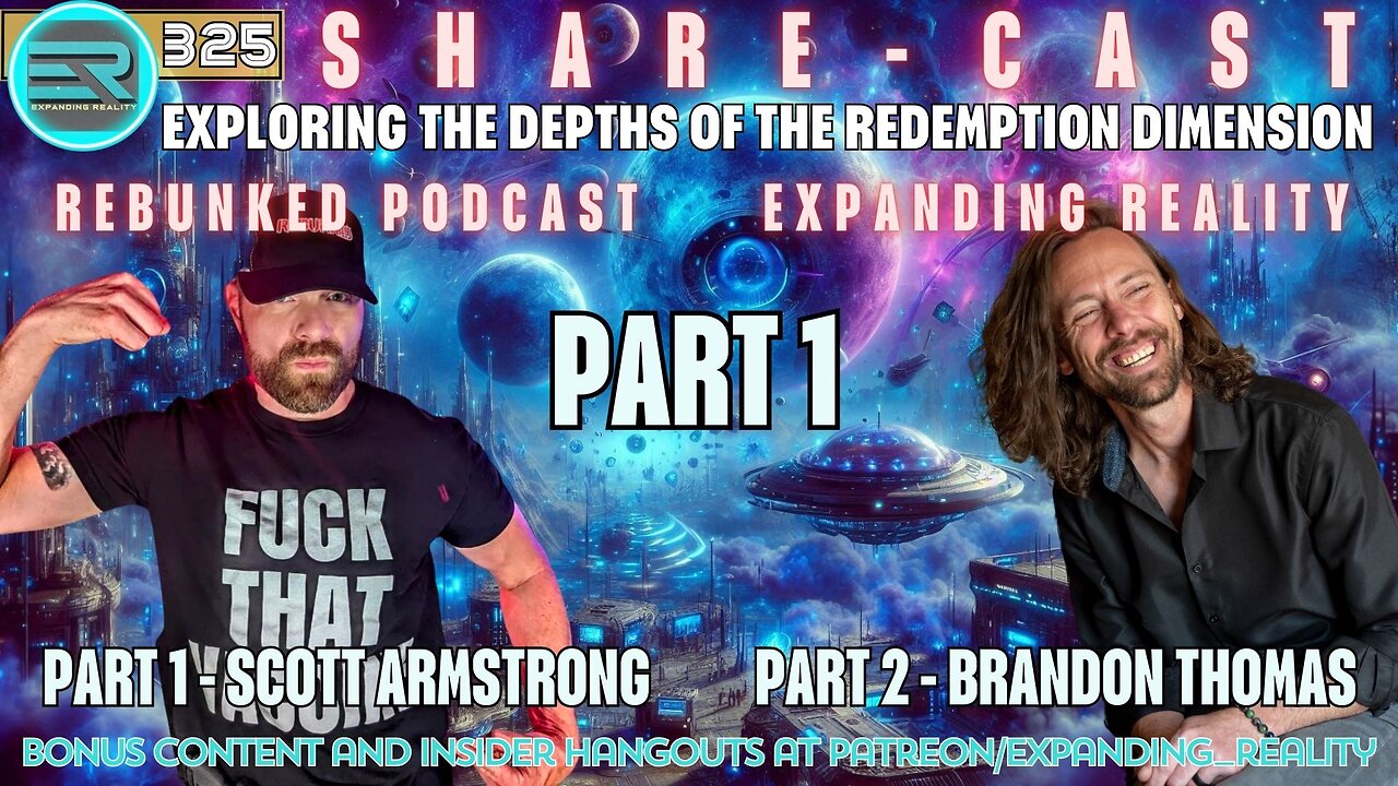 Expanding Reality SHARECAST! | Brandon Thomas | Rebunked News