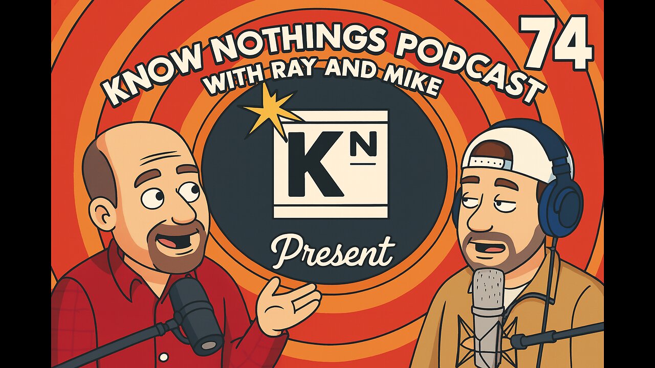 Know Nothings Podcast 74 “From ’80s Sitcom Jams to AI Shenanigans”