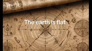The earth is flat?