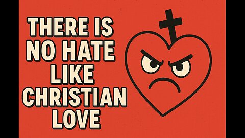There Is No Hate Like Christian Love (Parody Music)