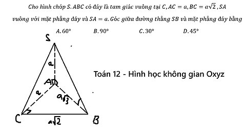 Toán 12: Cho hình chóp S.ABC có đáy là tam giác vuông tại C,AC=a,BC=a√2 ,SA vuông