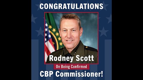 30 Year Border Patrol Veteran Confirmed As President Trump's CBP Commissioner