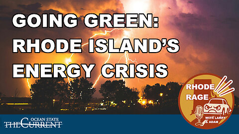 Freezing in the Dark: How Green Hype Is Burning Rhode Island #RhodeRage – June 2, 2025
