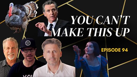 You Can't Make This Up! Ep.94