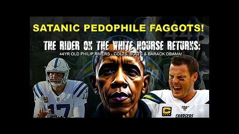 Kijaniamariak: The Sick Satanic Pedophile Faggot Rider On The White Hourse Returns!