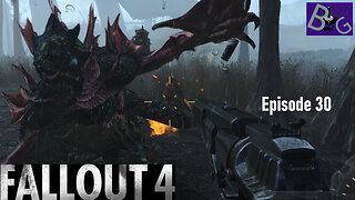 Fallout 4 Episode 30 Lotta stuff to do